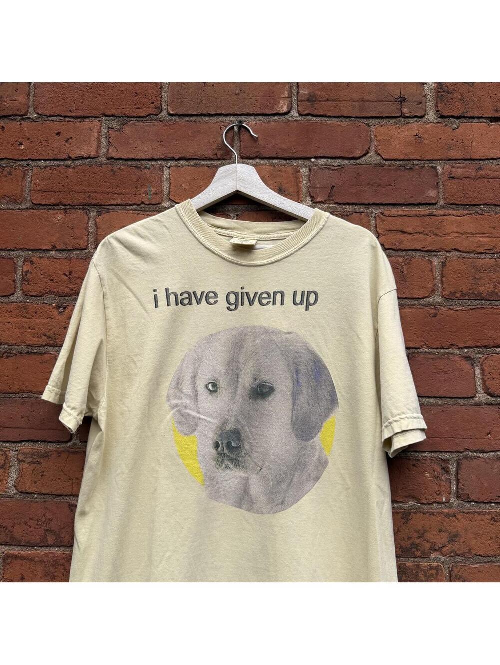 dog i have given up t shirt L
